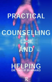 Practical Counselling and Helping by Philip Burnard, 9780415188838