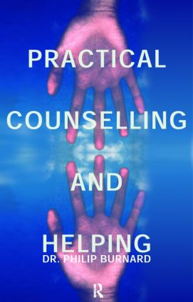Practical Counselling and Helping by Philip Burnard, 9780415188838