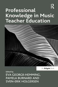 Professional Knowledge in Music Teacher Education - 9781138272583 by Pamela Burnard, Eva Georgii-Hemming, 9781138272583