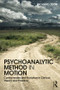 Psychoanalytic Method in Motion (Controversies and evolution in clinical theory and practice) - 9781138098565 by Richard Tuch, 9781138098565
