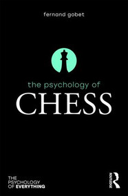 The Psychology of Chess - 9781138216655 by Fernand Gobet, 9781138216655