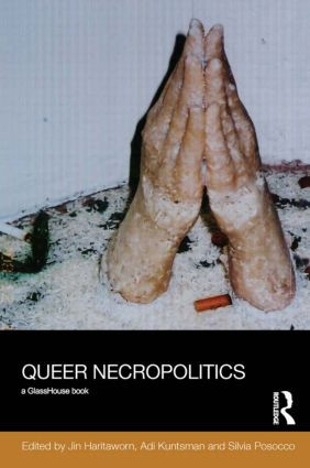 Queer Necropolitics - 9781138915084 by Jin Haritaworn, Adi Kuntsman, Silvia Posocco, 9781138915084