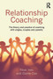 Relationship Coaching (The theory and practice of coaching with singles, couples and parents) by Yossi Ives, Elaine Cox, 9780415737951