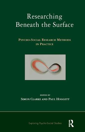 Researching Beneath the Surface (Psycho-Social Research Methods in Practice) - 9781855756182 by Simon Clarke, Paul Hoggett, 9781855756182