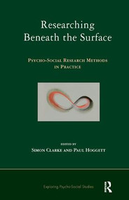 Researching Beneath the Surface (Psycho-Social Research Methods in Practice) - 9781855756182 by Simon Clarke, Paul Hoggett, 9781855756182