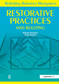 Restorative Practices and Bullying by Margaret Thorsborne, David Vinegrad, 9780863886867