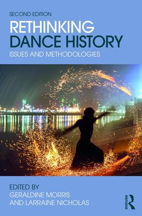 Rethinking Dance History (Issues and Methodologies) - 9781138682917 by Larraine Nicholas, Geraldine Morris, 9781138682917