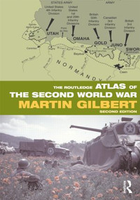 The Routledge Atlas of the Second World War - 9780415552899 by Martin Gilbert, 9780415552899