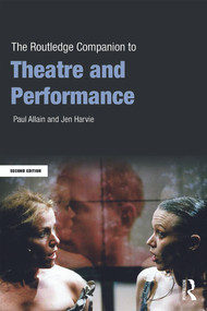 The Routledge Companion to Theatre and Performance - 9780415636315 by Paul Allain, Jen Harvie, 9780415636315