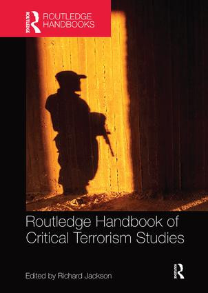 Routledge Handbook of Critical Terrorism Studies by Richard Jackson, 9781138601147