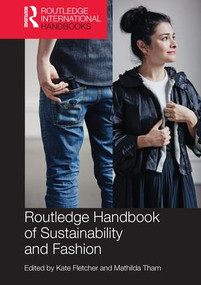 Routledge Handbook of Sustainability and Fashion by Kate Fletcher, Mathilda Tham, 9781138232266