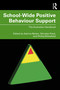 School-Wide Positive Behaviour Support (The Australian Handbook) by Katrina Barker, Shiralee Poed, Phillip Whitefield, 9781032030111