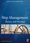 Ship Management (Theory and Practice) by Pengfei Zhang, Lijun Tang, 9780367532772