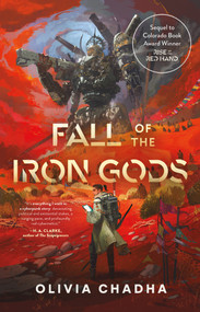 Fall of the Iron Gods by Olivia Chadha, 9781645660279
