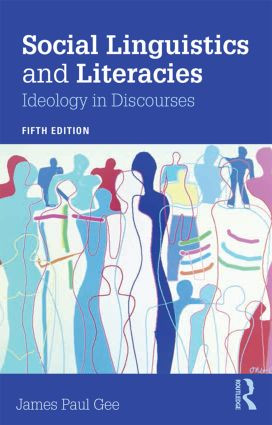 Social Linguistics and Literacies (Ideology in Discourses) - 9781138853867 by James Gee, 9781138853867