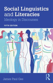 Social Linguistics and Literacies (Ideology in Discourses) - 9781138853867 by James Gee, 9781138853867