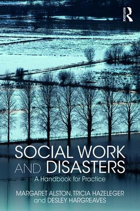 Social Work and Disasters (A Handbook for Practice) - 9781138089549 by Margaret Alston, Tricia Hazeleger, Desley Hargreaves, 9781138089549