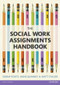 The Social Work Assignments Handbook (A Practical Guide for Students) by Sarah Foote, Anne Quinney, Matt Taylor, 9781408252536