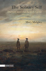 The Solitary Self (Darwin and the Selfish Gene) - 9781844652532 by Mary Midgley, 9781844652532