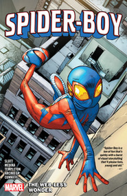 Spider-Boy Vol. 1: The Web-Less Wonder by Dan Slott, Paco Medina, Ty Templeton, Humberto Ramos, 9781302957155