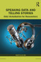Speaking Data and Telling Stories (Data Verbalization for Researchers) - 9781138486843 by Martin Glynn, 9781138486843