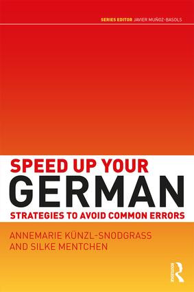 Speed Up Your German (Strategies to Avoid Common Errors) - 9781138831094 by Annemarie Künzl-Snodgrass, Silke Mentchen, 9781138831094