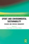 Sport and Environmental Sustainability (Research and Strategic Management) - 9780367499969 by Greg Dingle, Cheryl Mallen, 9780367499969