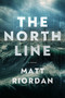 The North Line by Matt Riordan, 9781368100076
