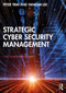 Strategic Cyber Security Management by Peter Trim, Yang-Im Lee, 9781032154763