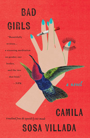 Bad Girls (A Novel) - 9781635424409 by Camila Sosa Villada, Kit Maude, 9781635424409