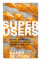 Superusers (Design Technology Specialists and the Future of Practice) - 9780815352600 by Randy Deutsch, 9780815352600