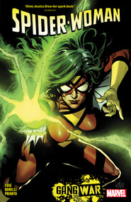 Spider-Woman By Steve Foxe Vol. 1: Gang War by Steve Foxe, Carola Borelli, Eric Koda, Leinil Yu, 9781302957131
