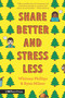 Share Better and Stress Less by Whitney Phillips, Ryan Milner, 9781536232691