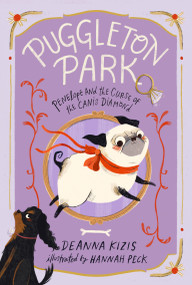 Penelope and the Curse of the Canis Diamond #2 - 9780593661284 by Deanna Kizis, Hannah Peck, 9780593661284