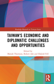 Taiwan's Economic and Diplomatic Challenges and Opportunities - 9780367550295 by Mariah Thornton, Robert Ash, Dafydd Fell, 9780367550295