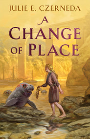 A Change of Place by Julie E. Czerneda, 9780756410698
