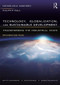 Technology, Globalization, and Sustainable Development (Transforming the Industrial State) - 9781138605534 by Nicholas A Ashford, Ralph P Hall, 9781138605534