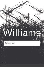 Television (Technology and Cultural Form) - 9780415314565 by Raymond Williams, 9780415314565