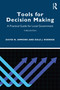 Tools for Decision Making (A Practical Guide for Local Government) by David N. Ammons, Dale J. Roenigk, 9780367654320