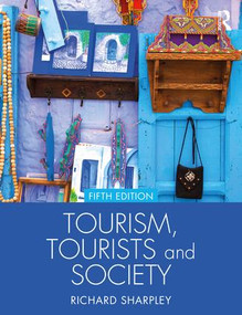 Tourism, Tourists and Society by Richard Sharpley, 9781138629493