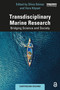 Transdisciplinary Marine Research (Bridging Science and Society) by Sílvia Gómez, Vera Köpsel, 9781032317588
