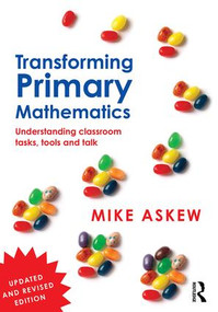 Transforming Primary Mathematics (Understanding classroom tasks, tools and talk) - 9781138953604 by Mike Askew, 9781138953604