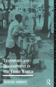 Transport and Development in the Third World by David Simon, 9780415119054