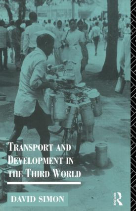 Transport and Development in the Third World by David Simon, 9780415119054