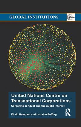 United Nations Centre on Transnational Corporations (Corporate Conduct and the Public Interest) by Khalil Hamdani, Lorraine Ruffing, 9781138896536