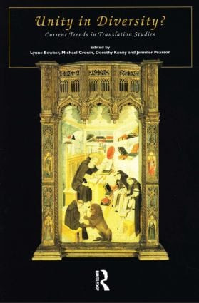 Unity in Diversity (Current Trends in Translation Studies) - 9781900650151 by Lynne Bowker, Michael Cronin, Dorothy Kenny, Jennifer Pearson, 9781900650151