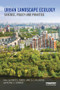 Urban Landscape Ecology (Science, policy and practice) - 9781138618268 by Robert A. Francis, James D.A. Millington, Michael A. Chadwick, 9781138618268