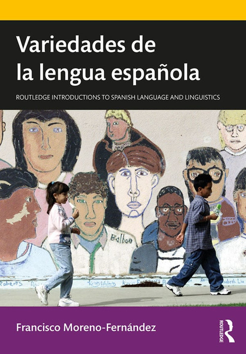 Variedades de la lengua española - 9781138385955 by Francisco Moreno-Fernández, 9781138385955