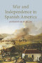 War and Independence In Spanish America - 9781857287837 by Anthony McFarlane, 9781857287837