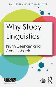 Why Study Linguistics - 9781138925885 by Kristin Denham, 9781138925885